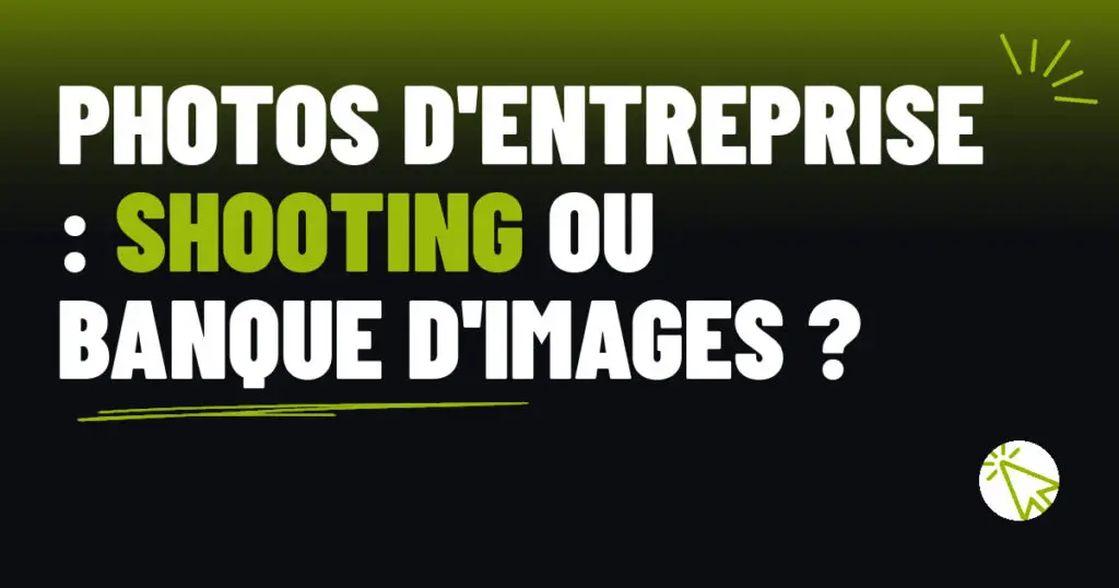 Photos d’entreprise : shooting ou banque d’images ?
