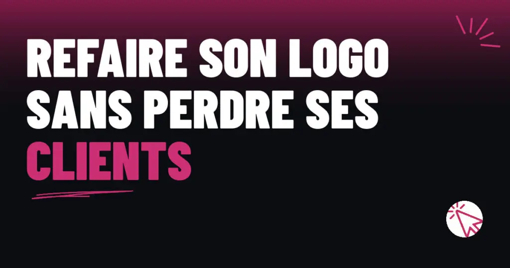 Refaire son logo sans perdre ses clients