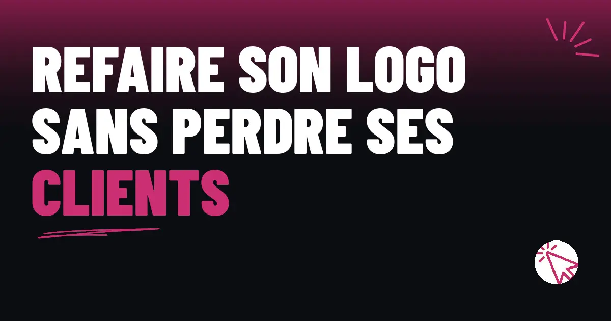 Refaire son logo sans perdre ses clients